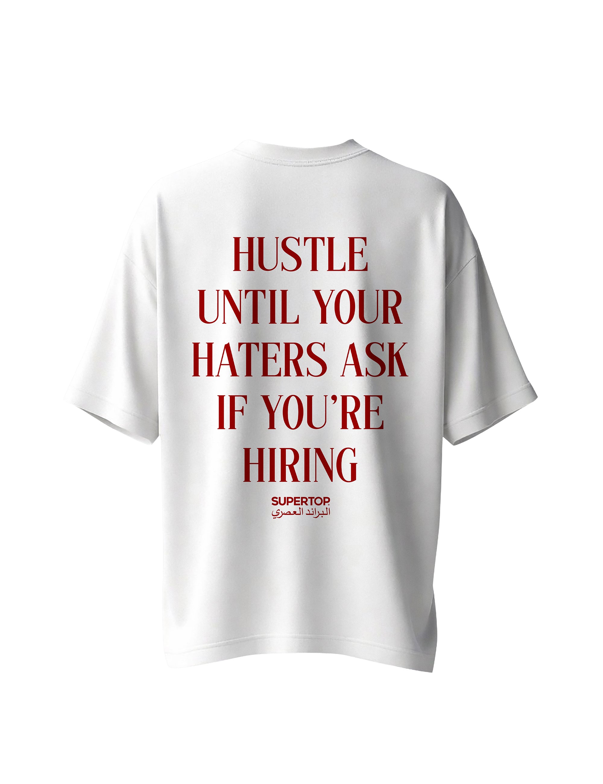 HUSTLE UNTIL YOUR HATERS