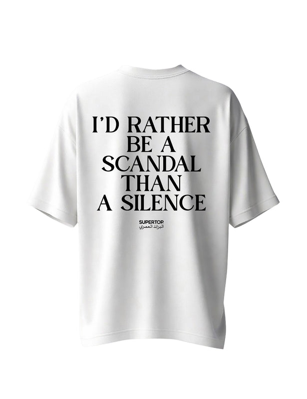 I'D RATHER BE A SCANDAL
